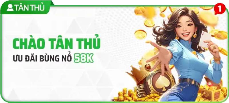 Chào tân thủ – Món quà khởi động giá trị 58K
