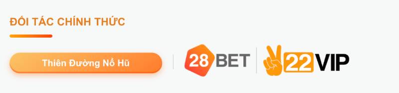 28Bet – Trang Chủ Nhà Cái 28 Bet Chính Thức Tại Việt Nam 4 Đối tác chiến lược – Khẳng định vị thế và đẳng cấp